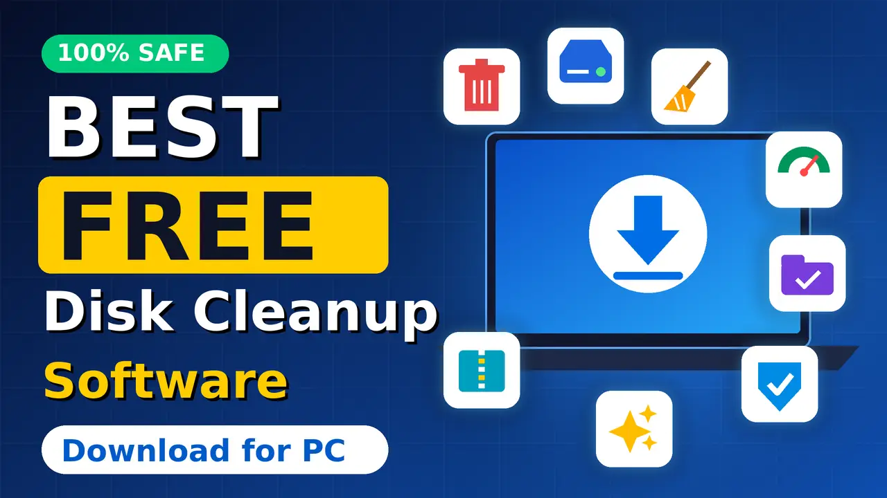 Best Free Disk Cleanup Software Download for PC
